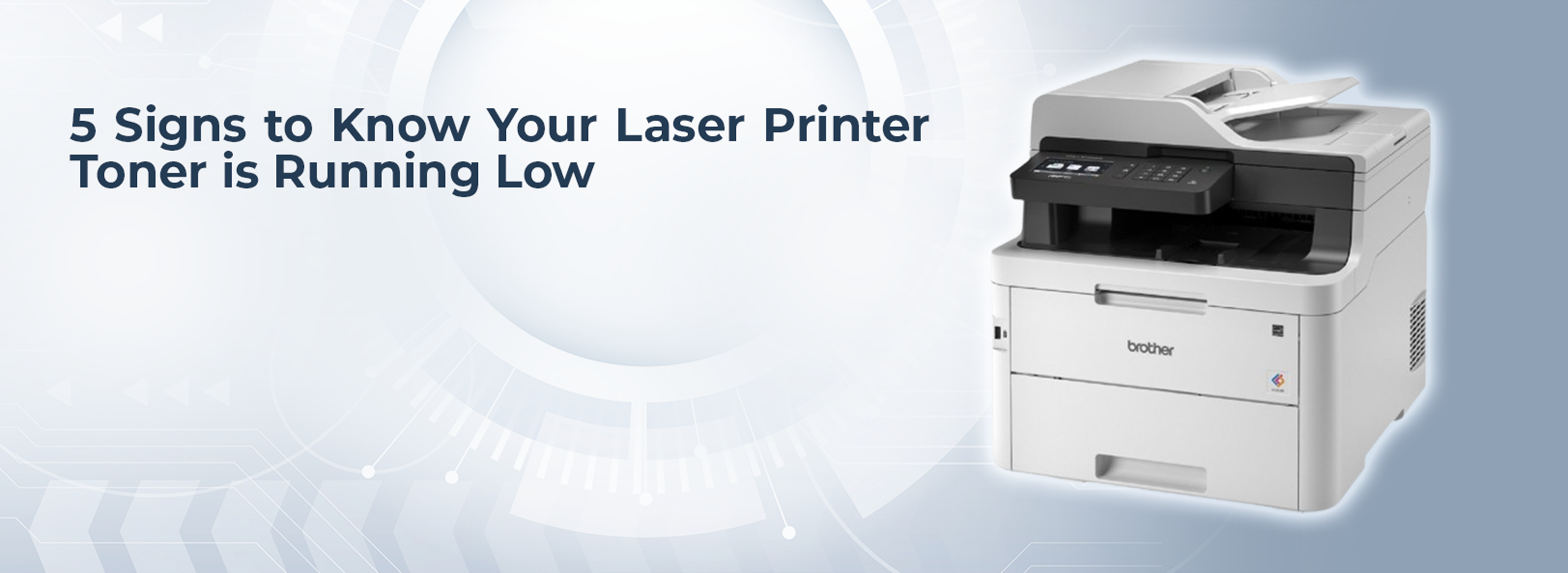 5 Signs to Know Your Laser Printer Toner is Running Low